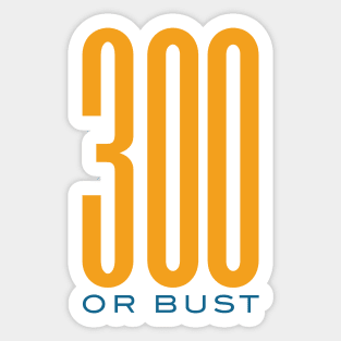 Funny Bowling 300 or Bust Sticker